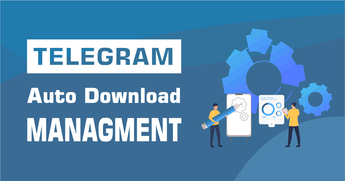 Telegram Auto Download Management